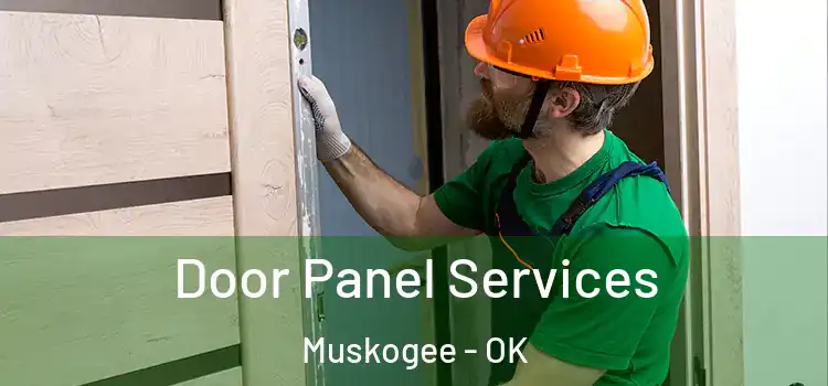 Door Panel Services Muskogee - OK