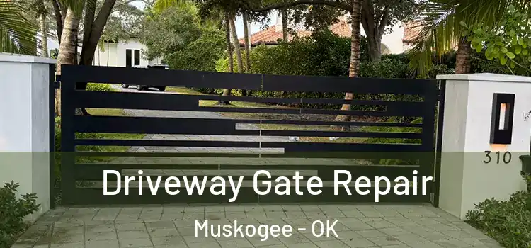 Driveway Gate Repair Muskogee - OK
