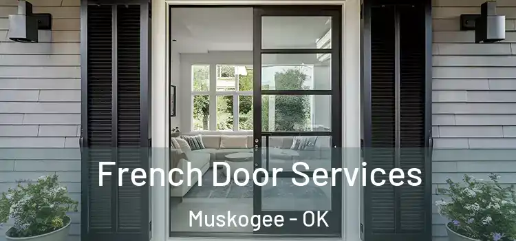 French Door Services Muskogee - OK
