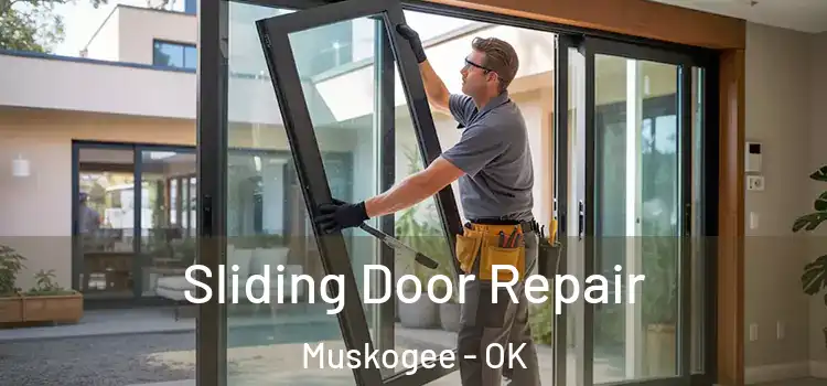 Sliding Door Repair Muskogee - OK